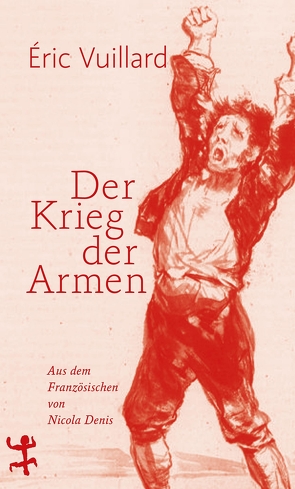 Der Krieg der Armen von Denis,  Nicola, Vuillard,  Éric