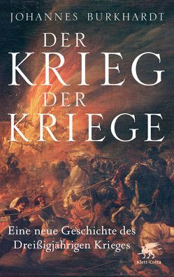 Der Krieg der Kriege von Burkhardt,  Johannes