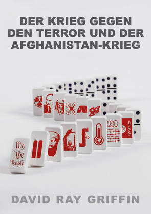 Der Krieg gegen den Terror und der Afghanistan-Krieg (peace press article series) von Bommer,  Oliver, Griffin,  Prof. David Ray, peace press,  Verlag