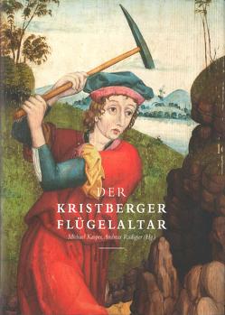 Der Kristberger Flügelaltar von Kasper,  Michael, Rudigier,  Andreas