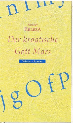 Der kroatische Gott Mars von Federmann,  Reinhard, Krleza,  Miroslav, Sacher-Masoch,  Milica