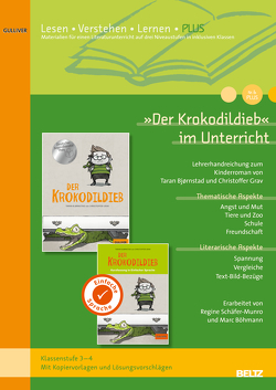 »Der Krokodildieb« im Unterricht PLUS von Schäfer-Munro,  Regine