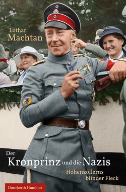 Der Kronprinz und die Nazis. von Machtan,  Lothar