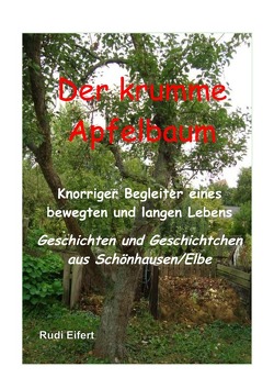 Der krumme Apfelbaum von Eifert,  Rudi