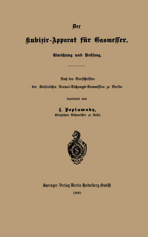 Der Kubizir-Apparat für Gasmesser von Poplawsky,  L.