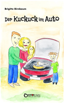 Der Kuckuck im Auto von Birnbaum,  Brigitte, Halm,  Tina