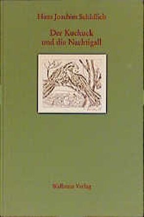 Der Kuckuck und die Nachtigall von Bleisteiner,  Annegret, Schädlich,  Hans J