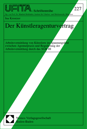 Der Künstleragenturvertrag von Kreutzer,  Ina