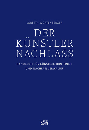 Der Künstlernachlass von Judd Foundation (Rainer Judd),  Rainer, von Trott,  Karl, Würtenberger,  Loretta