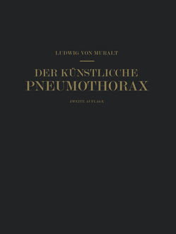 Der Künstliche Pneumothorax von Muralt,  Ludwig von, Ranke,  NA