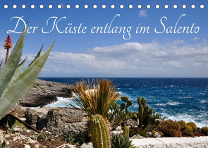 Der Küste entlang im Salento (Tischkalender 2023 DIN A5 quer) von Schneider,  Rosina