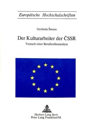 Der Kulturarbeiter der CSSR von Smaus,  Gerlinda