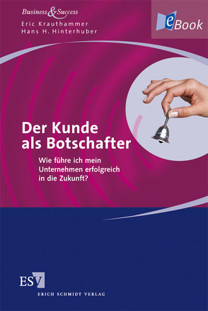 Der Kunde als Botschafter von Hinterhuber,  Hans H., Krauthammer,  Eric