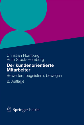 Der kundenorientierte Mitarbeiter von Homburg,  Christian, Stock-Homburg,  Ruth