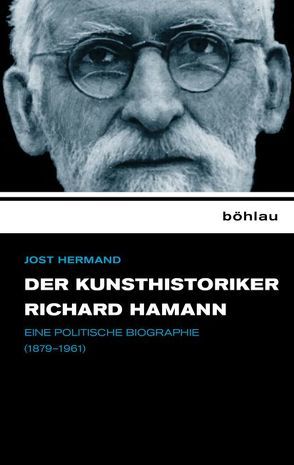 Der Kunsthistoriker Richard Hamann von Hermand,  Jost