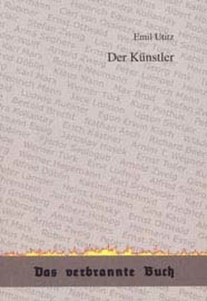 Der Künstler von Utitz,  Emil