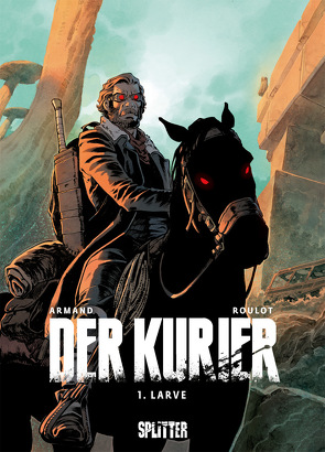 Der Kurier. Band 1 von Armand,  Dimitri, Roulot,  Tristan, Schneider,  Désirée