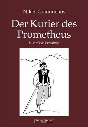 Der Kurier des Prometheus von Grammenos,  Nikos