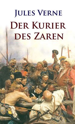 Der Kurier des Zaren von Verne,  Jules