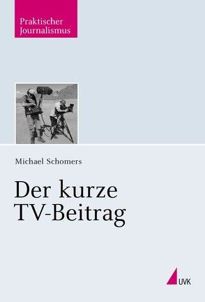 Der kurze TV-Beitrag von Schomers,  Michael