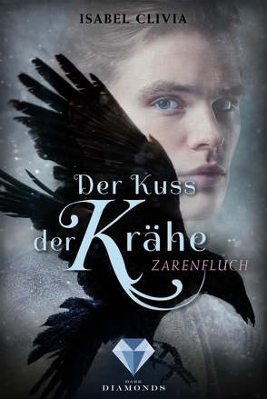 Der Kuss der Krähe 2: Zarenfluch von Clivia,  Isabel