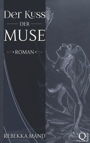 Der Kuss der Muse von Mand,  Rebekka