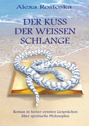 Der Kuß der weißen Schlange von Rostoska,  Alexa