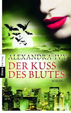 Der Kuss des Blutes von Ivy,  Alexandra, Kerry,  Kim