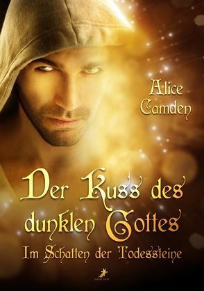 Der Kuss des dunklen Gottes von Camden,  Alice