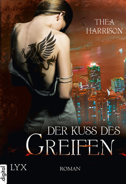 Der Kuss des Greifen von Harrison,  Thea, Röser,  Cornelia