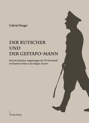 Der Kutscher und der Gestapo-Mann von Berger,  Gabriel