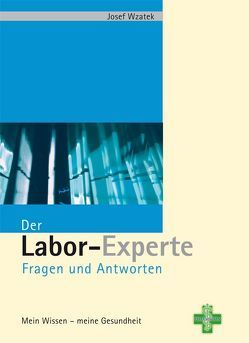 Der Labor-Experte von Wzatek,  Josef