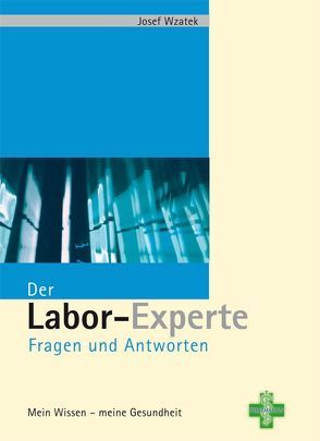 Der Labor-Experte von Wzatek,  Josef