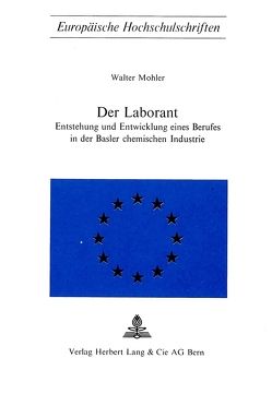 Der Laborant von Mohler,  Walter