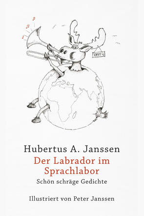 Der Labrador im Sprachlabor von Dirksen,  Jens, Janssen,  Hubertus A., Janssen,  Peter