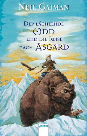 Der lächelnde Odd und die Reise nach Asgard von Gaiman,  Neil, Helquist,  Brett, Steinhöfel,  Andreas