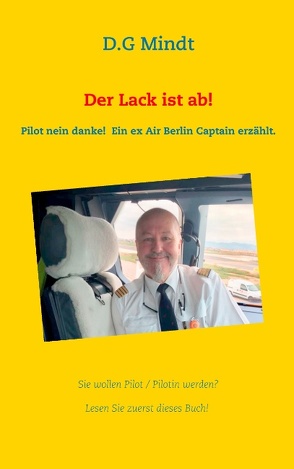 Der Lack ist ab! von Mindt,  D.G