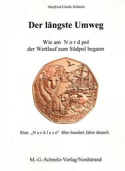 Der längste Umweg von Schmitz,  Manfred G