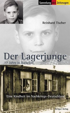 Der Lagerjunge von Kleindienst,  Jürgen, Tischer,  Reinhard