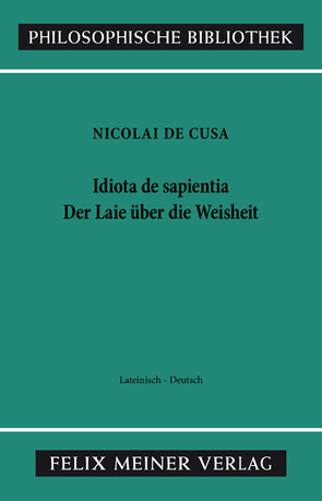 Der Laie über die Weisheit von Bormann,  Karl, Hoffmann,  Ernst, Nikolaus von Kues, Steiger,  Renate, Wilpert,  Paul