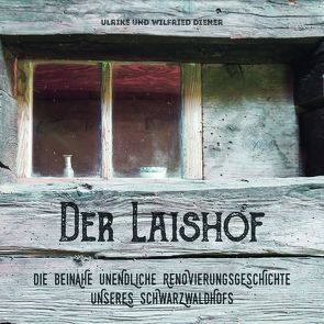 Der Laishof von Diener,  Wilfried