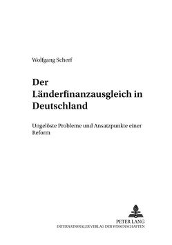 Der Länderfinanzausgleich in Deutschland von Scherf,  Wolfgang