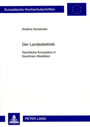 Der Landesbetrieb von Schaloske,  Kristina