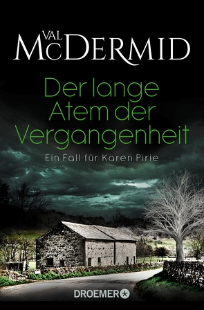 Der lange Atem der Vergangenheit von McDermid,  Val, Styron,  Doris