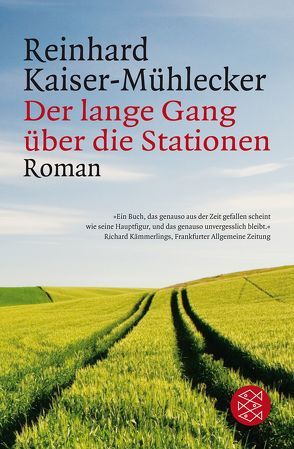 Der lange Gang über die Stationen von Kaiser-Mühlecker,  Reinhard