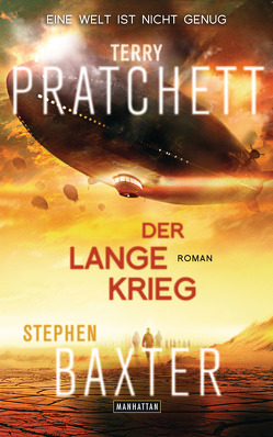 Der Lange Krieg von Baxter,  Stephen, Jung,  Gerald, Pratchett,  Terry