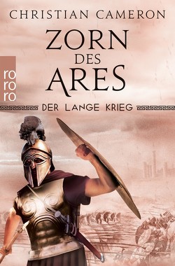 Der Lange Krieg: Zorn des Ares von Cameron,  Christian, Hanowell,  Holger