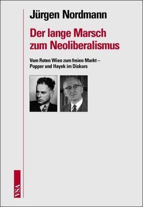 Der lange Marsch zum Neoliberalismus von Nordmann,  Jürgen