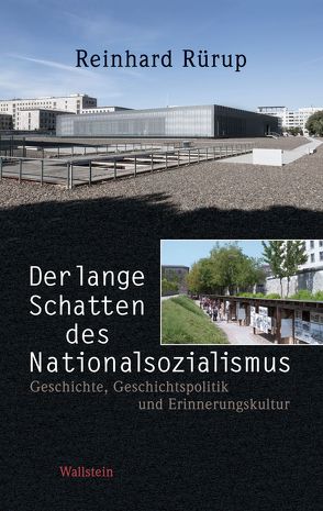 Der lange Schatten des Nationalsozialismus von Nachama,  Andreas, Rürup,  Reinhard, Schüler-Springorum,  Stefanie