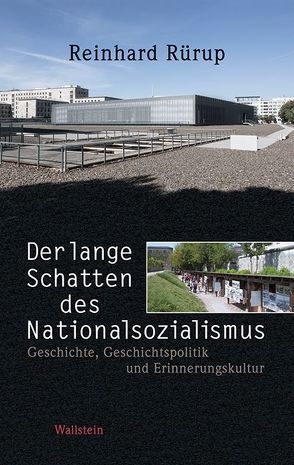 Der lange Schatten des Nationalsozialismus von Nachama,  Andreas, Rürup,  Reinhard, Schüler-Springorum,  Stefanie